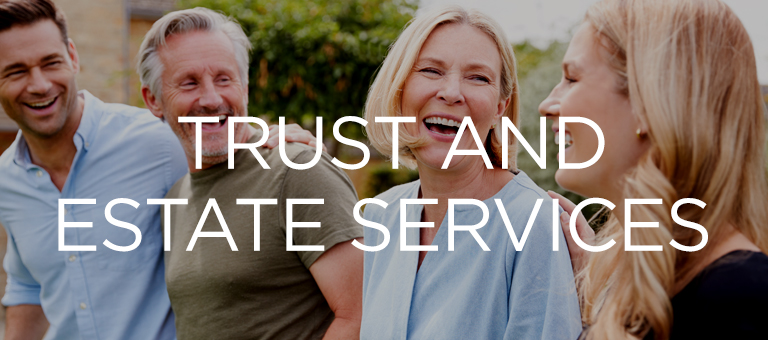 Trust and Estate Services