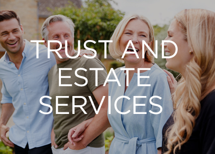 Trust and Estate Services