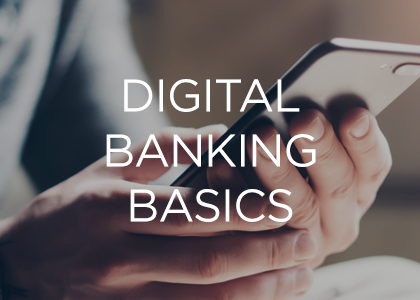 Digital Banking Basics