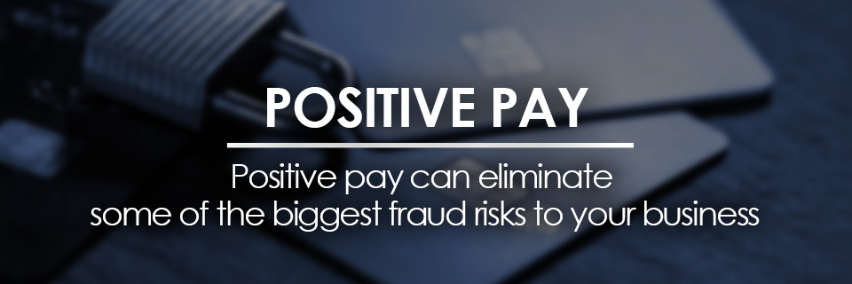 Positive Pay