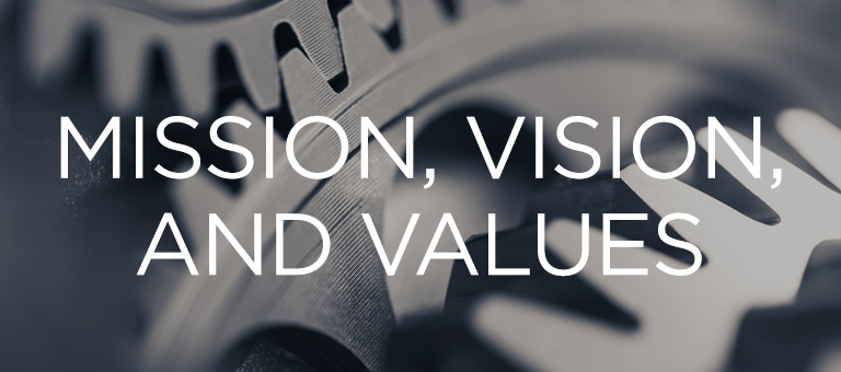 Mission, Vision, and Values