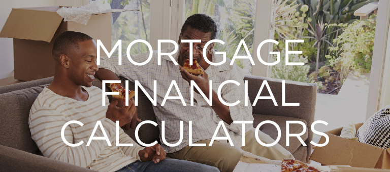Mortgage Financial Calculators