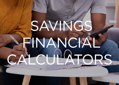 Savings Financial Calculators