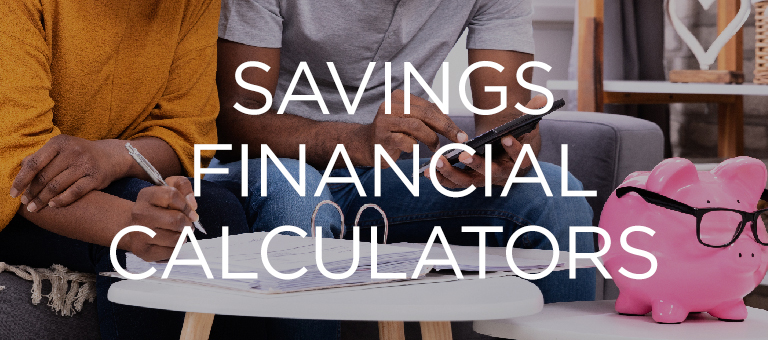 Savings Financial Calculators