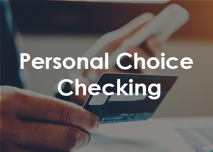 Personal Choice Checking
